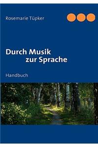 Durch Musik zur Sprache