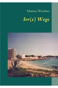 Irr(e) Wege
