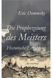 Die Prophezeiung des Meisters