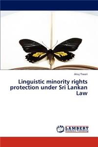 Linguistic Minority Rights Protection Under Sri Lankan Law