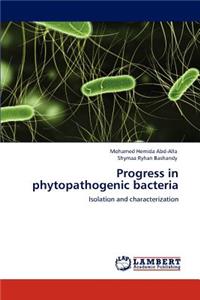 Progress in Phytopathogenic Bacteria