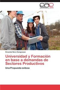 Universidad y Formación en base a demandas de Sectores Productivos