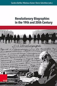 Revolutionary Biographies in the 19th and 20th Centuries