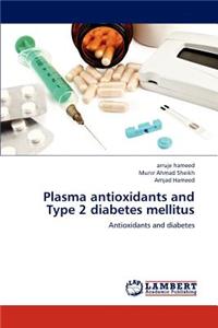 Plasma antioxidants and Type 2 diabetes mellitus