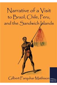 Narrative of a Visit to Brazil, Chile, Peru, and the Sandwich Islands