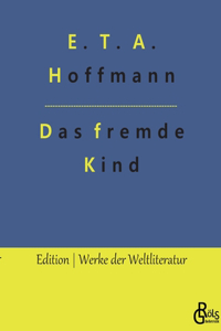 Das fremde Kind