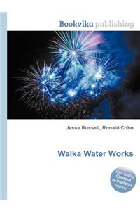Walka Water Works