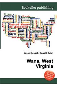 Wana, West Virginia