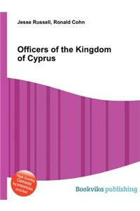 Officers of the Kingdom of Cyprus