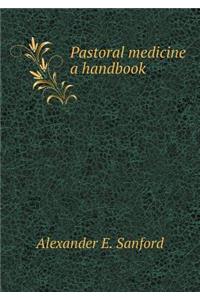 Pastoral Medicine a Handbook