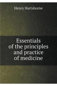 Essentials of the Principles and Practice of Medicine