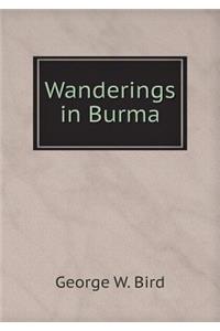 Wanderings in Burma