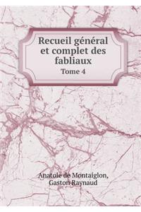 Recueil Général Et Complet Des Fabliaux Tome 4