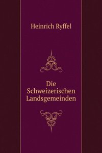 Die Schweizerischen Landsgemeinden