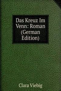 Das Kreuz Im Venn: Roman (German Edition)