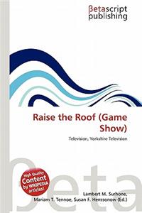 Raise the Roof (Game Show)