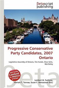 Progressive Conservative Party Candidates, 2007 Ontario