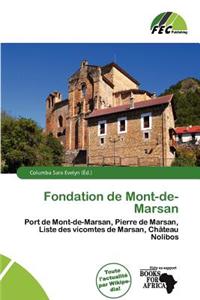 Fondation de Mont-de-Marsan