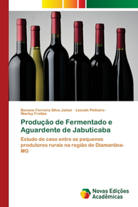 Produção de Fermentado e Aguardente de Jabuticaba