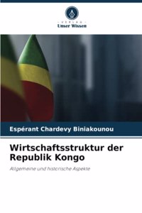 Wirtschaftsstruktur der Republik Kongo