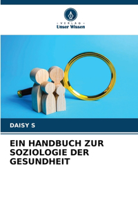 Handbuch Zur Soziologie Der Gesundheit