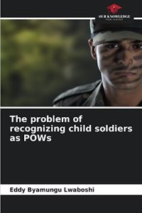 problem of recognizing child soldiers as POWs