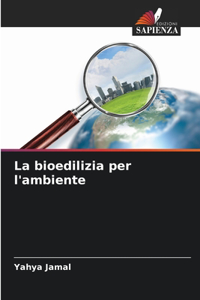 La bioedilizia per l'ambiente
