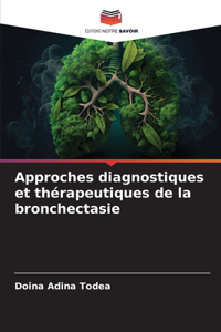 Approches diagnostiques et thérapeutiques de la bronchectasie