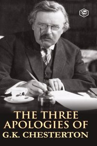 Three Apologies of G.K. Chesterton