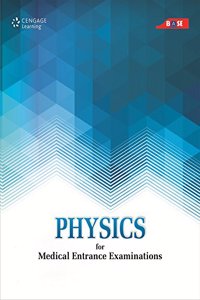 Physics for Medical Entrance Examinations