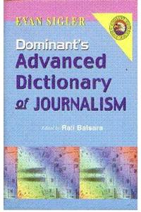 Advanced Dictionary of Journalism