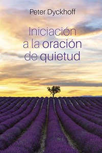 Iniciacion a la oracion de quietud