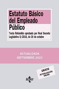 Estatuto Basico del Empleado Publico: Texto Refundido aprobado por Real Decreto Legislativo 5/2015, de 30 de octubre