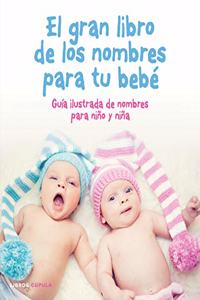 El gran libro de los nombres para tu bebe
