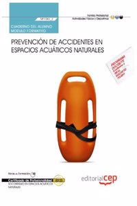 Cuaderno del alumno. Prevencion de accidentes en espacios acuaticos naturales (MF1082_2). Certificados de profesionalidad. Socorrismo en espacios acuaticos naturales (AFDP0209) (Spanish Edition)