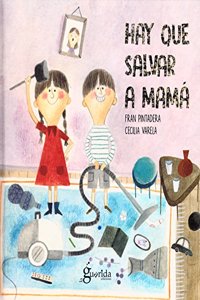 Hay que salvar a mama