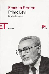 Primo Levi, la vita e le opere