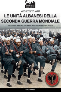 unità albanesi della Seconda Guerra Mondiale