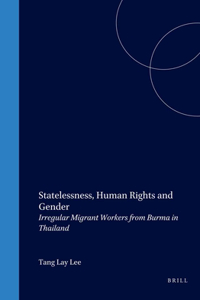 Statelessness, Human Rights and Gender
