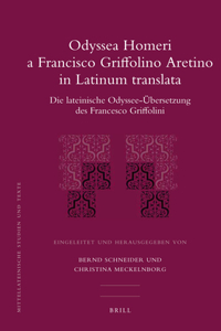 Odyssea Homeri a Francisco Griffolino Aretino in Latinum Translata