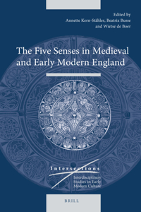 Five Senses in Medieval and Early Modern England