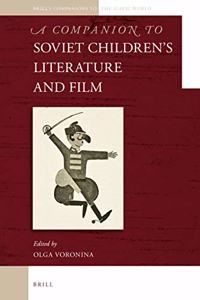 Companion to Soviet Children's Literature and Film