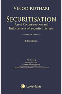 Securitisation, Asset Reconstruction and Enforcement of Security Interests