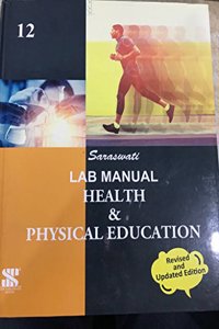 Lab Manual Health and Physical Education Class 12: Educational Book