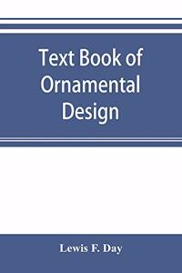 Text book of Ornamental Design