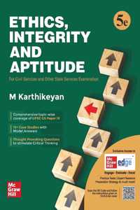 Ethics, Integrity & Aptitude for UPSC (English) | 5th Edition (Latest) | Civil Services Exam- Mains 2025 | GS Paper 4 Mains | State PSCs civil services exams/PCS exams | Exclusive Access to McGraw Hill Edge