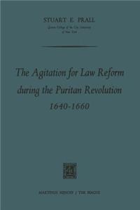 Agitation for Law Reform During the Puritan Revolution 1640-1660