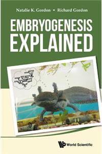 Embryogenesis Explained