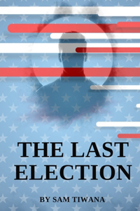 The Last Election