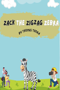 Zack the Zigzag Zebra